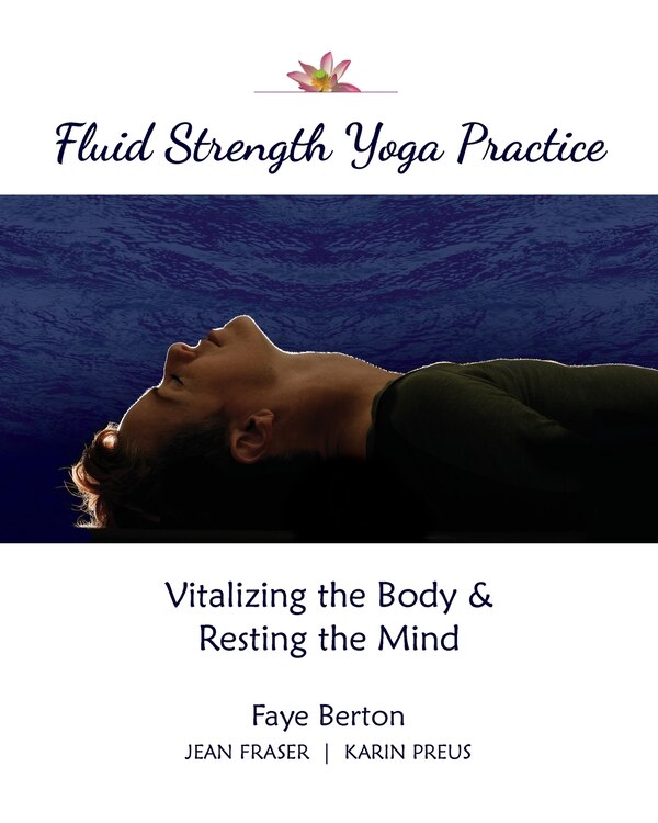 Fluid Strength Yoga Practice by Jean Fraser, Paperback | Indigo Chapters