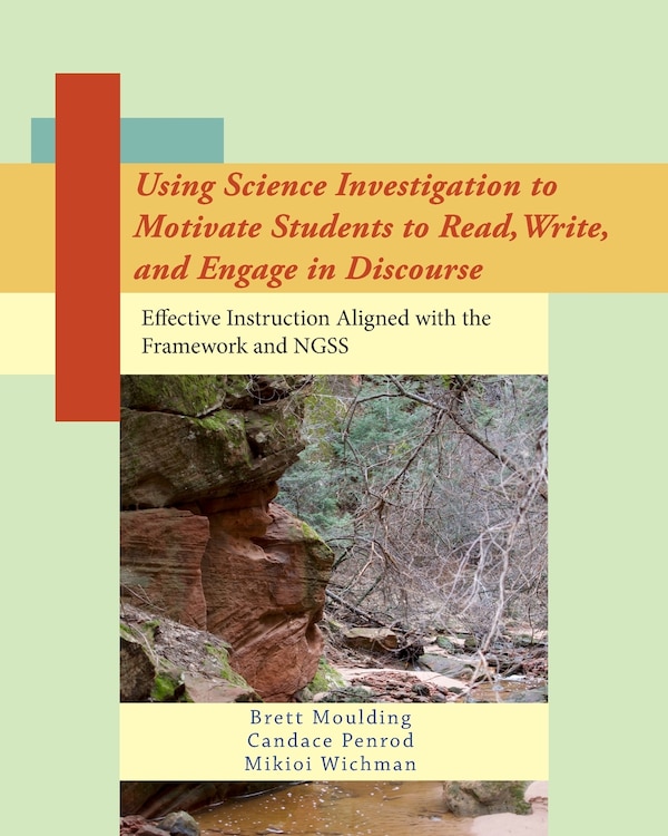 Using Science Investigation to Motivate Students to Read Write and Engage in Discourse by Moulding Moulding, Paperback | Indigo Chapters