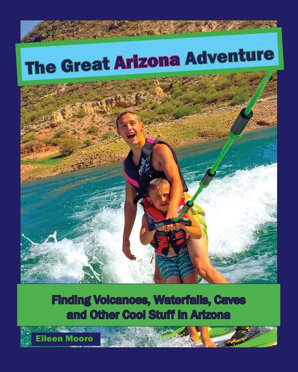 The Great Arizona Adventure by Eileen Moore, Paperback | Indigo Chapters