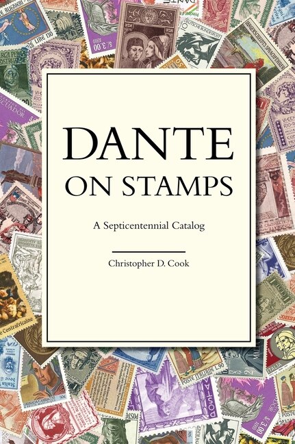 Dante on Stamps by Christopher D Cook, Hardcover | Indigo Chapters