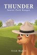 Thunder Junior Park Ranger by Trish Madell, Paperback | Indigo Chapters