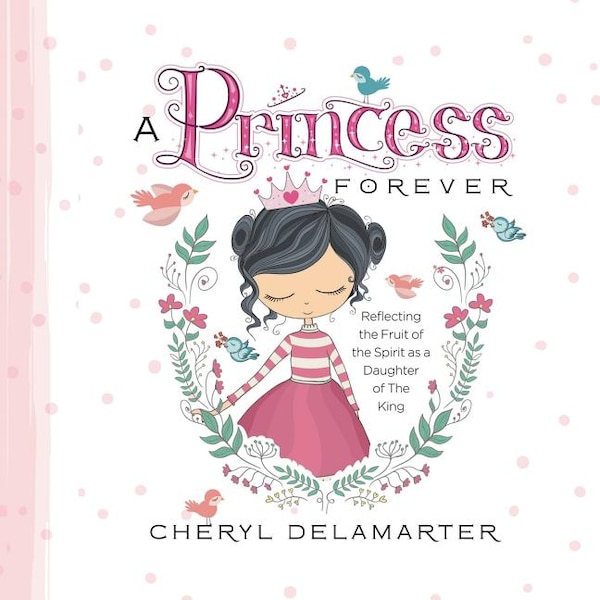 Princess Forever by Cheryl Delamarter, Paperback | Indigo Chapters