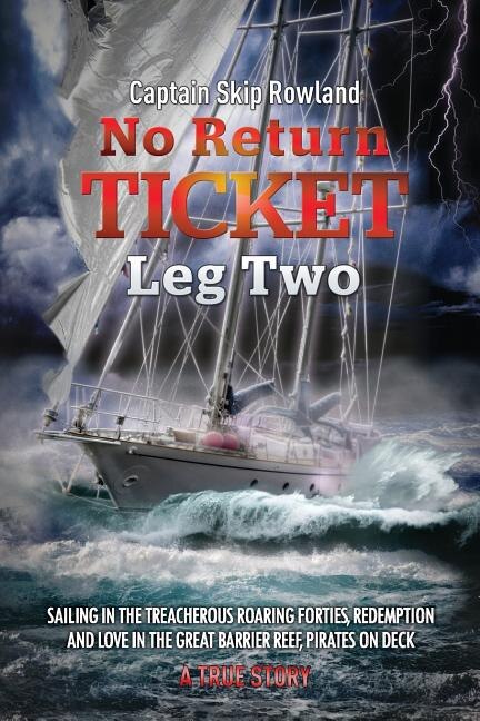 No Return Ticket - Leg Two by Captain Skip Rowland, Paperback | Indigo Chapters