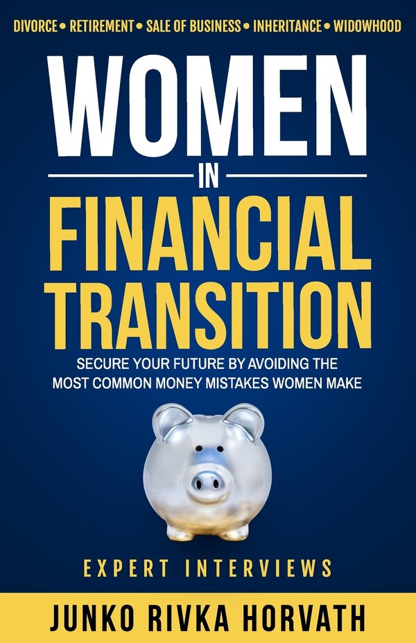 Women In Financial Transition by Junko Rivka Horvath, Paperback | Indigo Chapters