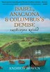 Isabel Anacaona & Columbus's Demise by Andrew Rowen, Hardcover | Indigo Chapters