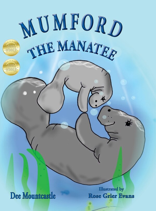 Mumford the Manatee by Dee Mountcastle, Hardcover | Indigo Chapters