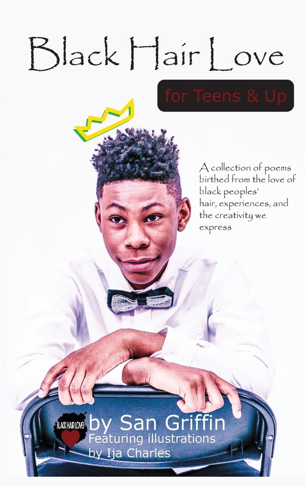 Black Hair Love for Teens & Up by San Griffin, Hardcover | Indigo Chapters