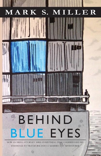 Behind Blue Eyes by Mark S Miller, Paperback | Indigo Chapters