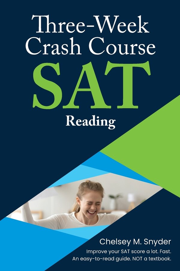 Three-Week SAT Crash Course - Reading by Chelsey M Snyder, Paperback | Indigo Chapters