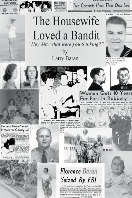 The Housewife Loved a Bandit by Larry Baran, Paperback | Indigo Chapters
