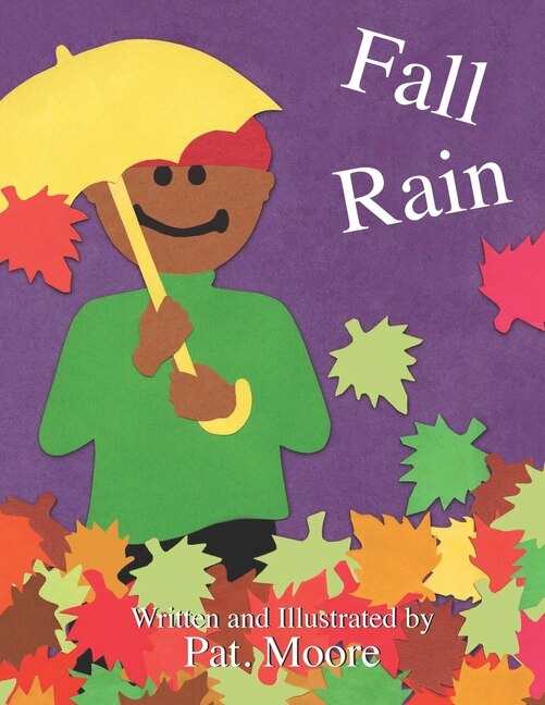 Fall Rain by Pat Moore, Paperback | Indigo Chapters