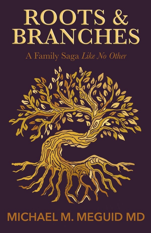 Roots & Branches by Michael M Meguid, Paperback | Indigo Chapters