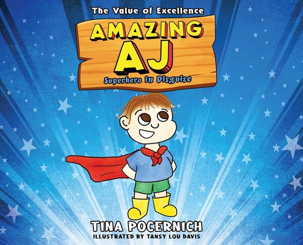 Amazing AJ Superhero in Disguise by Tina Pocernich, Hardcover | Indigo Chapters