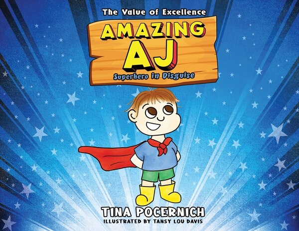 Amazing AJ Superhero in Disguise by Tina Pocernich, Paperback | Indigo Chapters