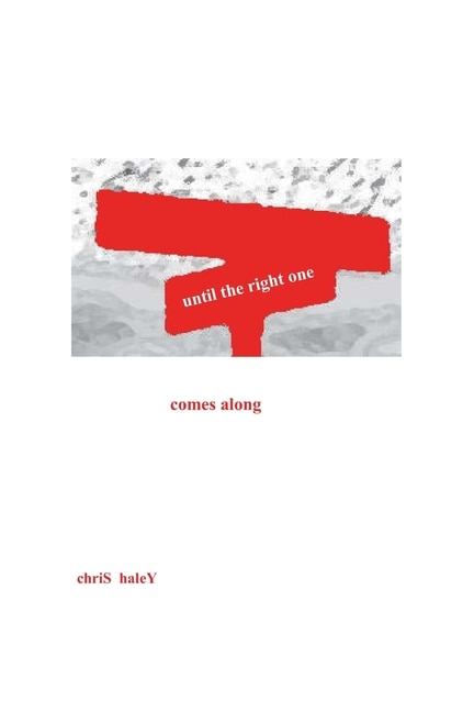 Until The Right One Comes Along by Chris Haley, Paperback | Indigo Chapters
