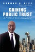 Gaining Public Trust by Norman B Rice, Paperback | Indigo Chapters