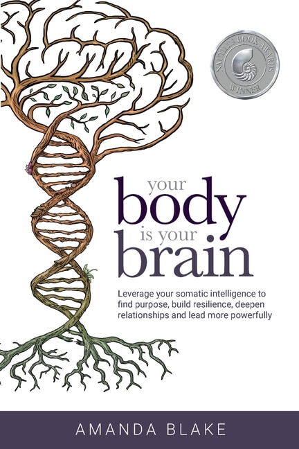 Your Body is Your Brain by Amanda Blake, Paperback | Indigo Chapters