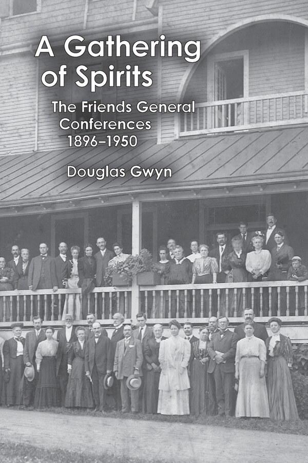 A Gathering Of Spirits by Douglas Gwyn, Paperback | Indigo Chapters