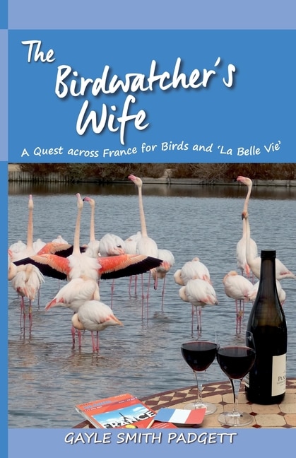 The Birdwatcher's Wife by Gayle Smith Padgett, Paperback | Indigo Chapters