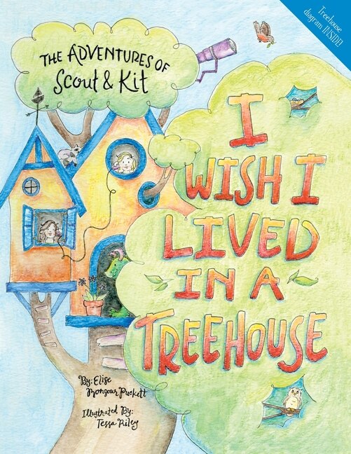 I Wish I Lived In A Treehouse by Elise Monsour Puckett, Paperback | Indigo Chapters