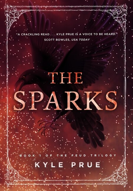 The Sparks by Kyle Prue, Hardcover | Indigo Chapters