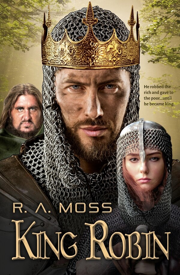 King Robin by R A Moss, Paperback | Indigo Chapters