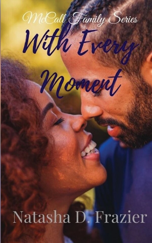 With Every Moment by Natasha D Frazier, Paperback | Indigo Chapters