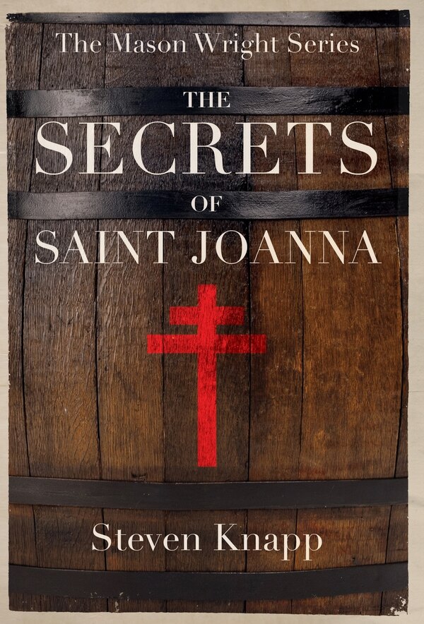 The Secrets of St. Joanna by Steven Knapp, Hardcover | Indigo Chapters