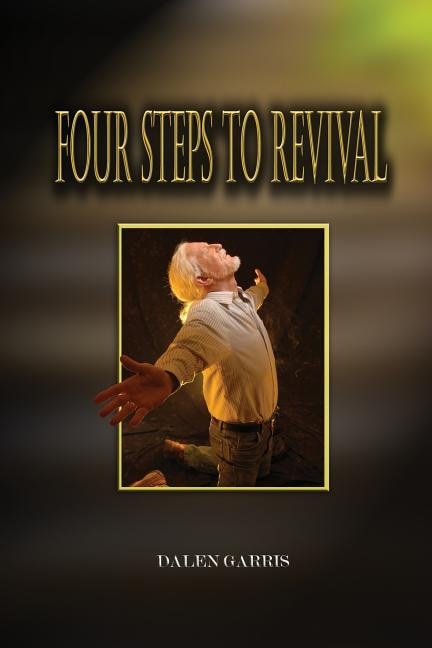 Four Steps to Revival by Dalen Garris, Paperback | Indigo Chapters
