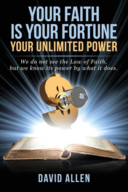 Your Faith Is Your Fortune by David Allen, Paperback | Indigo Chapters
