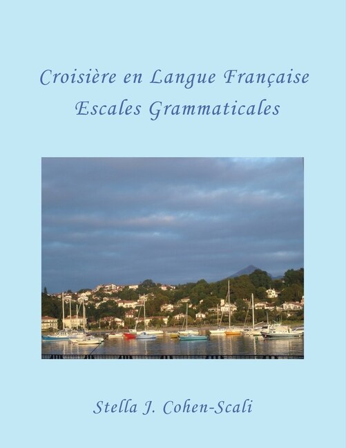 Croisière En Langue Française by Stella J Cohen-Scali, Paperback | Indigo Chapters