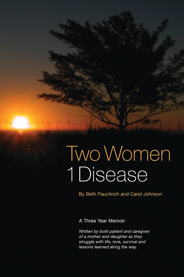 Two Women 1 Disease by Beth Pauvlinch, Paperback | Indigo Chapters