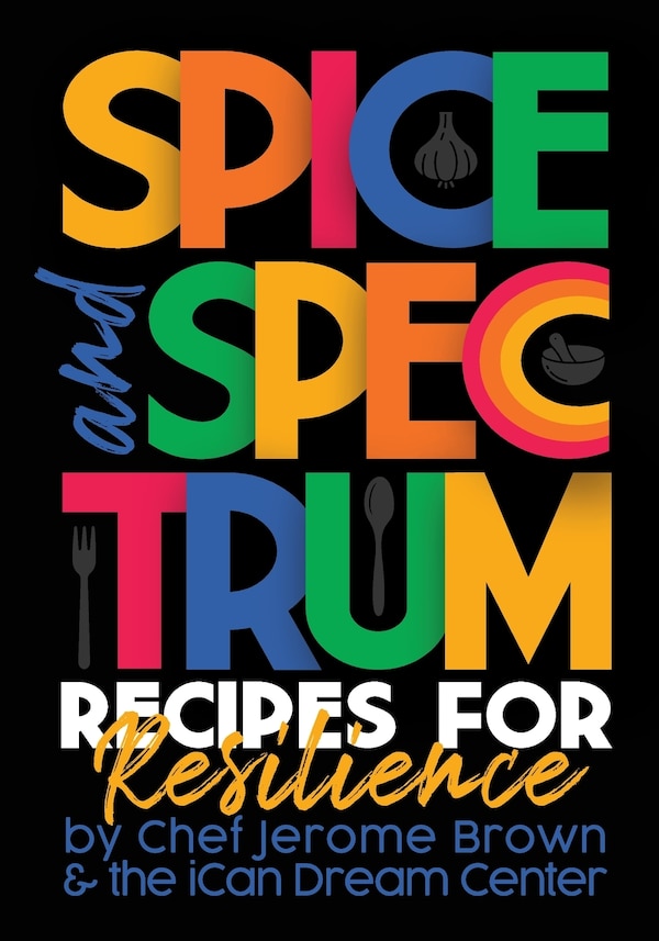 Spice and Spectrum by Chef Jerome Brown, Paperback | Indigo Chapters