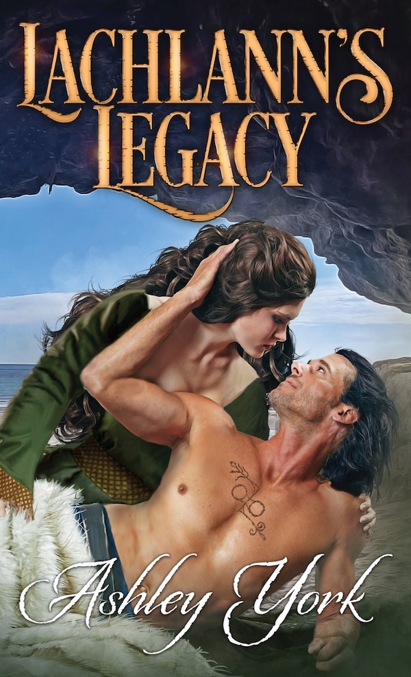 Lachlann's Legacy by Ashley York, Paperback | Indigo Chapters