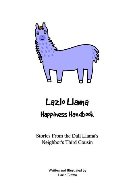 Lazlo Llama - Happiness Handbook, Paperback | Indigo Chapters