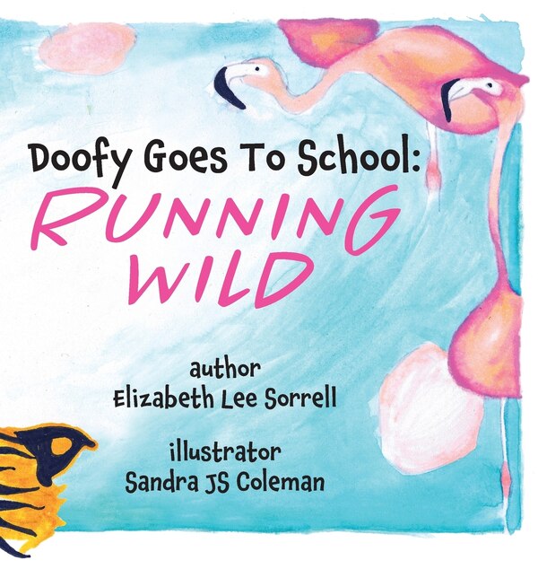 Doofy Goes To School by Elizabeth Lee Sorrell, Hardcover | Indigo Chapters