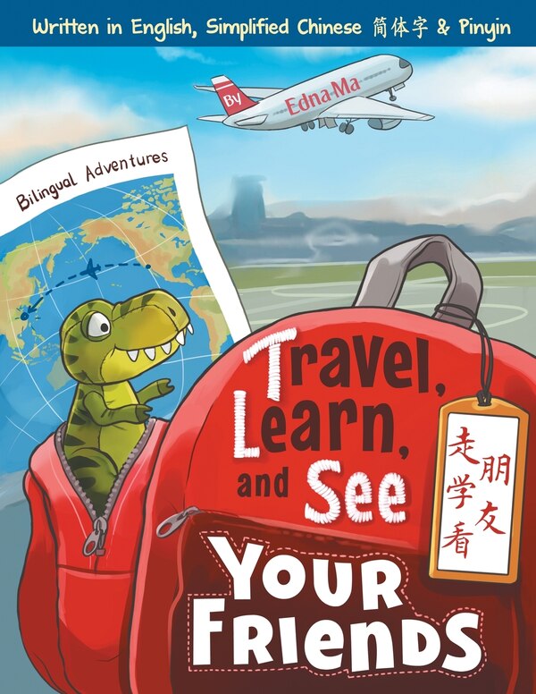 Travel Learn and See your Friends by Edna Ma, Paperback | Indigo Chapters