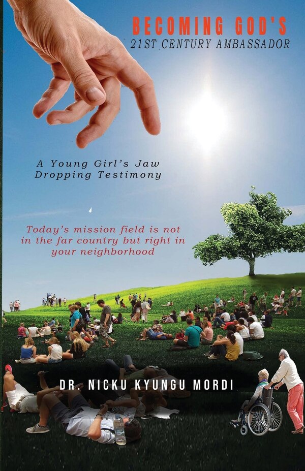 Becoming God's 21st Century Ambassador by Nicku Kyungu Mordi, Paperback | Indigo Chapters