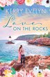 Love on the Rocks by Kerry Evelyn, Paperback | Indigo Chapters