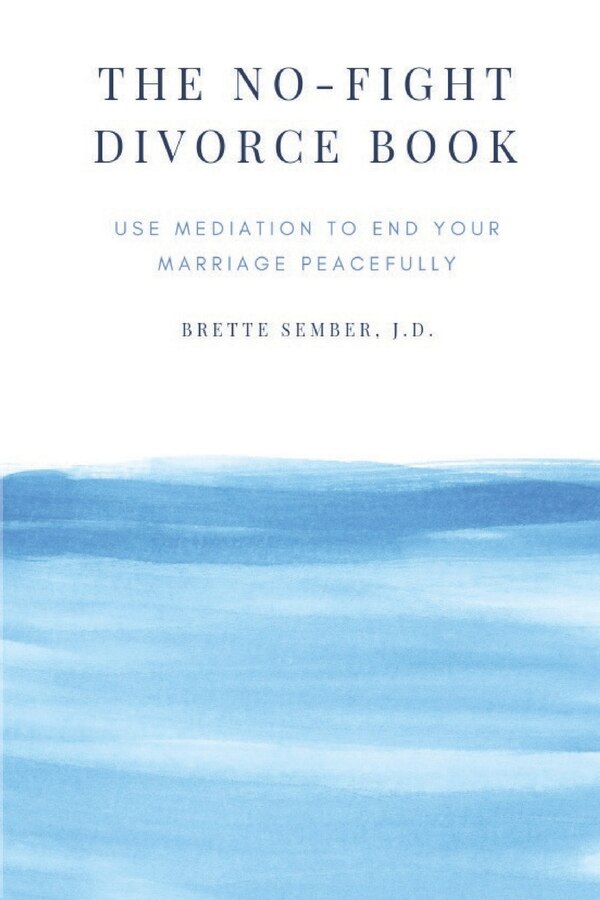 The No-Fight Divorce Book by Brette Sember Jd, Paperback | Indigo Chapters