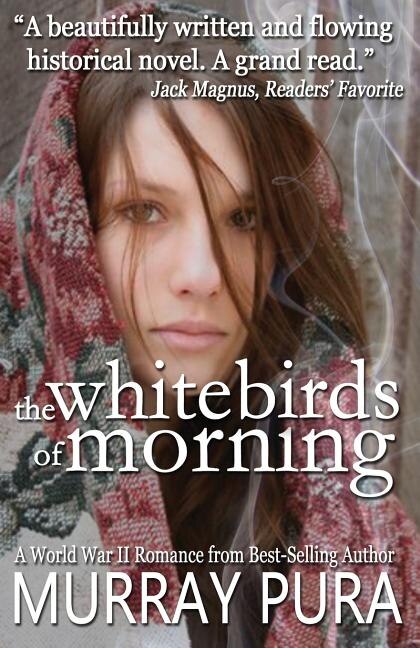 The White Birds of Morning by Murray Pura, Paperback | Indigo Chapters