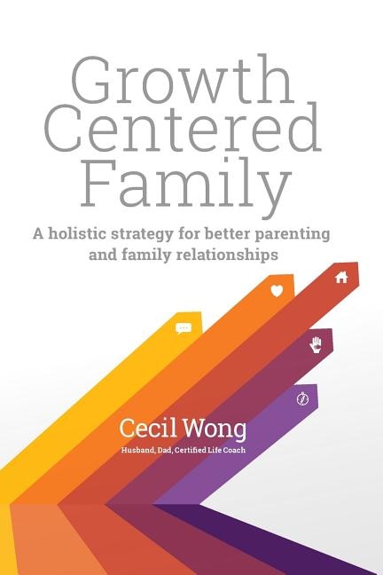 Growth Centered Family by Cecil Wong, Paperback | Indigo Chapters