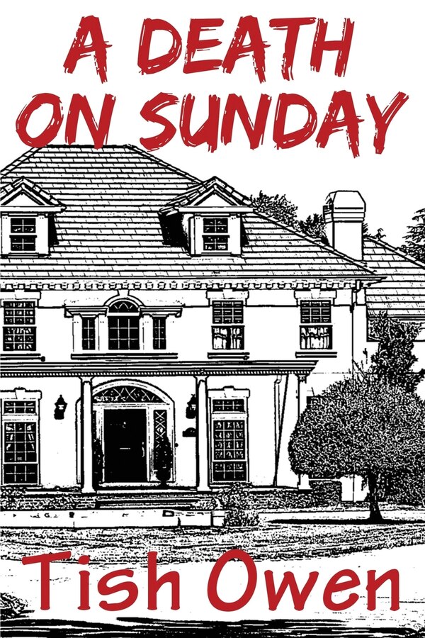 A Death On Sunday by Tish Owen, Paperback | Indigo Chapters