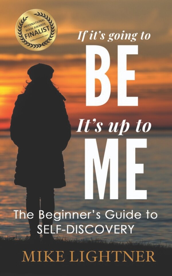 If It's Going To BE It's Up To ME by Mike T Lightner, Paperback | Indigo Chapters