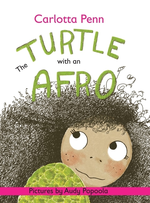 The Turtle With An Afro by Carlotta Penn, Hardcover | Indigo Chapters