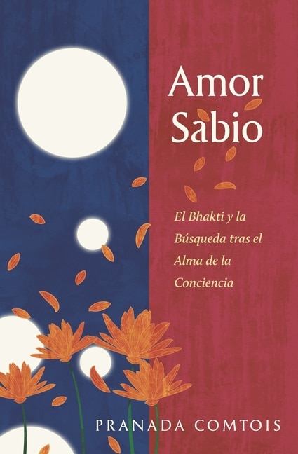 Amor Sabio by Pranada Comtois, Paperback | Indigo Chapters