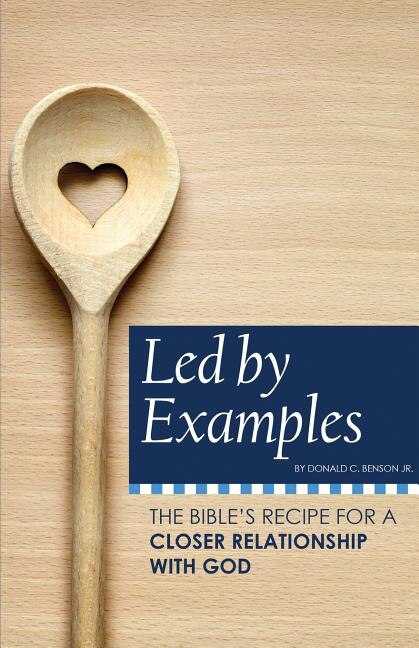 Led by Examples by Donald C Benson, Paperback | Indigo Chapters