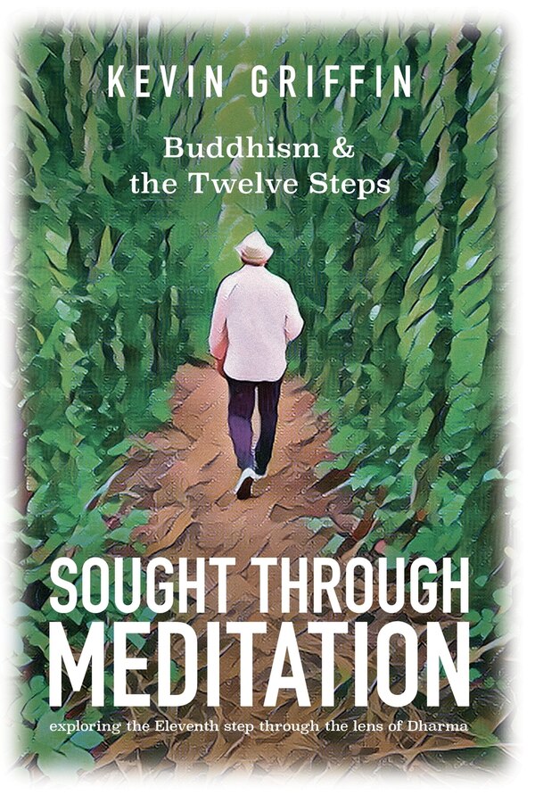 Sought Through Meditation by Kevin Griffin, Paperback | Indigo Chapters