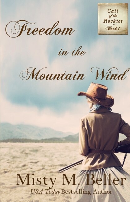 Freedom in the Mountain Wind by Misty M Beller, Paperback | Indigo Chapters