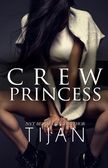 Crew Princess by TIJAN TIJAN, Paperback | Indigo Chapters